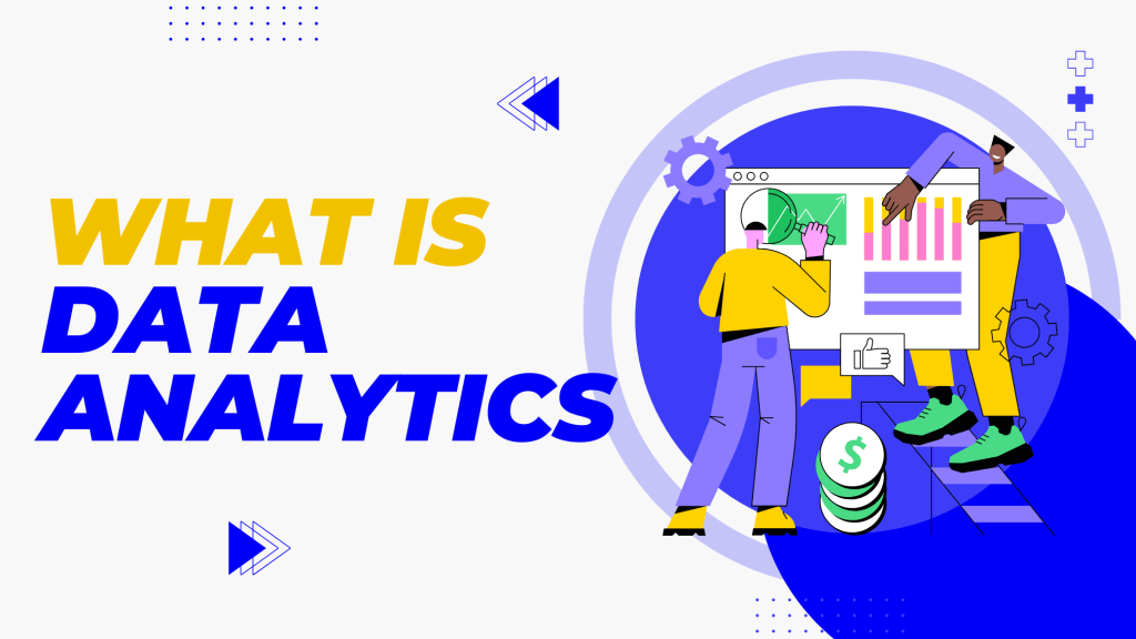 What is Data Analytics